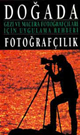 Dogada Fotografilik - Mark Gardner - Art Wolfe  / eviren : Nedim Sipahi