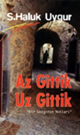 Az Gittik Uz Gittik - S.  Haluk UYGUR