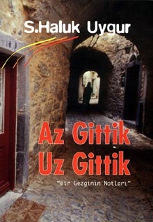 Az Gittik Uz Gittik - S.  Haluk UYGUR